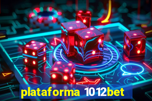 plataforma 1012bet